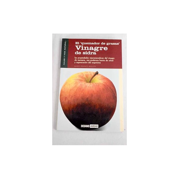 Vinagre De Sidra. El Quemador De Grasas